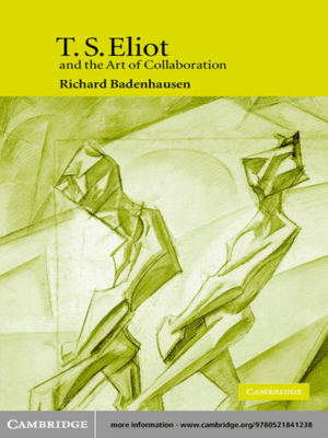cover image of T. S. Eliot and the Art of Collaboration